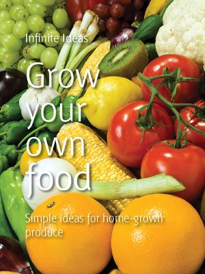 cover image of Grow Your Own Food